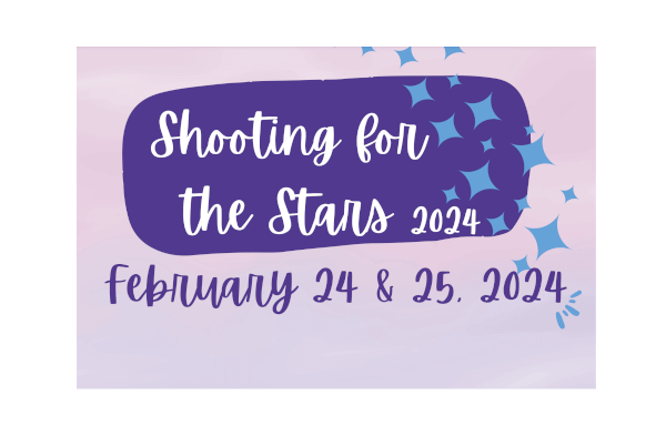 Shooting for the Stars Banner, with Dates Feb 24 & 25, 2024.